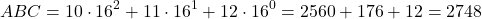 \[ABC = 10 \cdot 16^2 + 11 \cdot 16^1 + 12 \cdot 16^0 = 2560 + 176 + 12 = 2748\]
