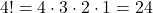 4! = 4\cdot 3 \cdot 2 \cdot 1 = 24